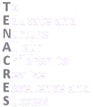 To Educate and Nurture All our Children to Realise Excellence and Success